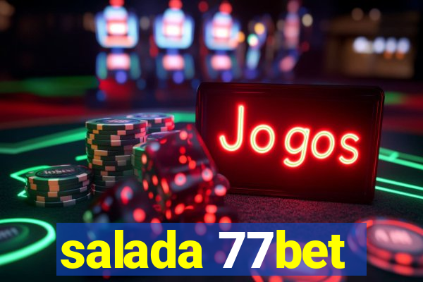 salada 77bet